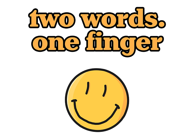 Two words One finger