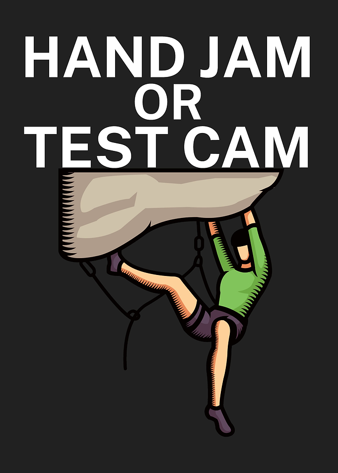 Hand jam or test cam