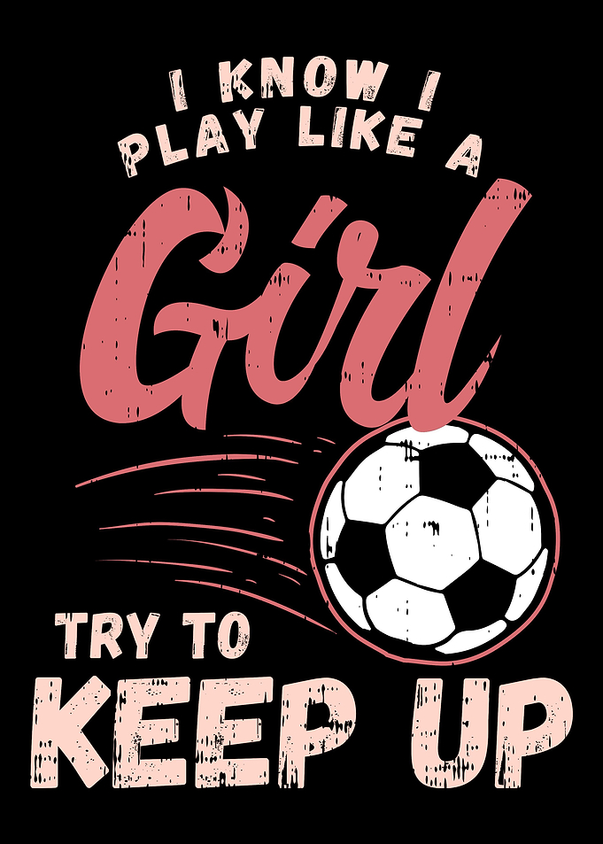 I Know I Play Like A Girl
