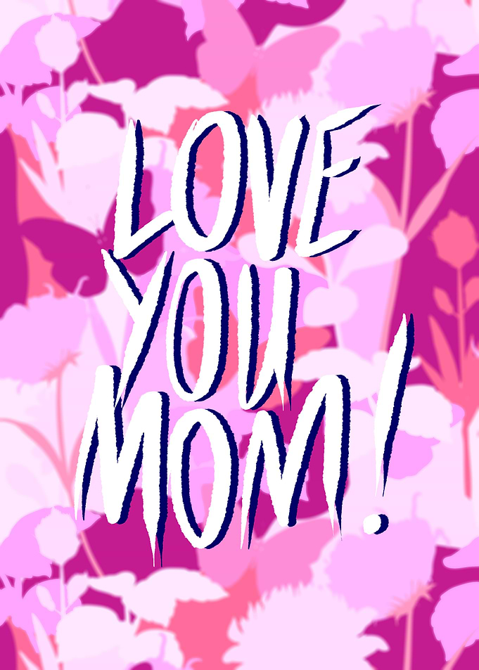 Love You Mom