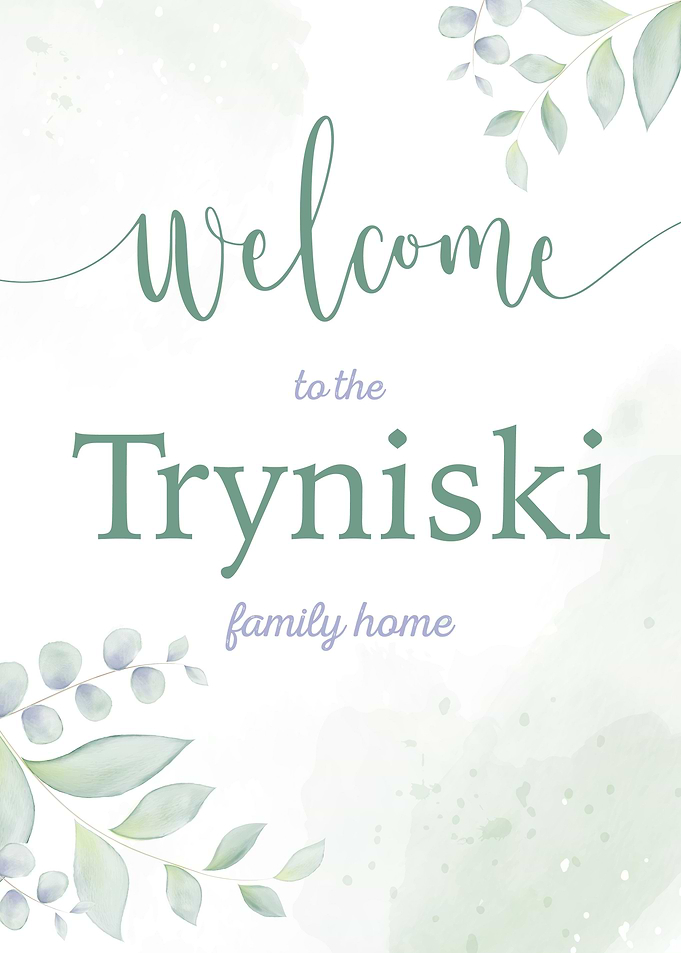 Welcome Tryniski Family