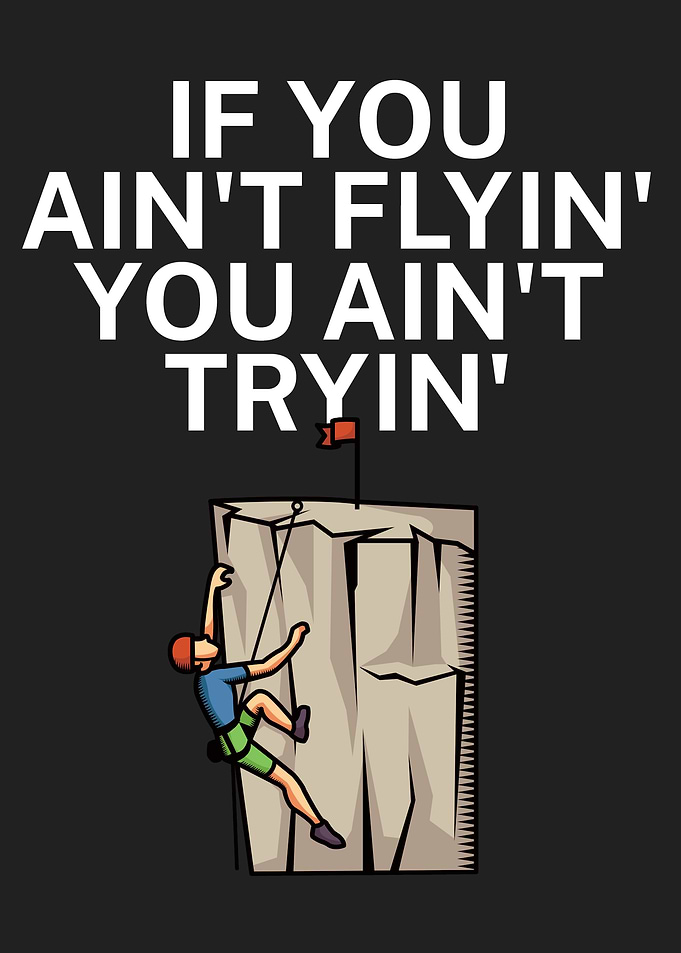 Aint flying aint trying