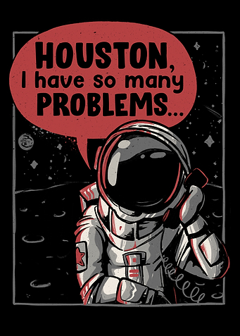 Houston I Have So Many Pr