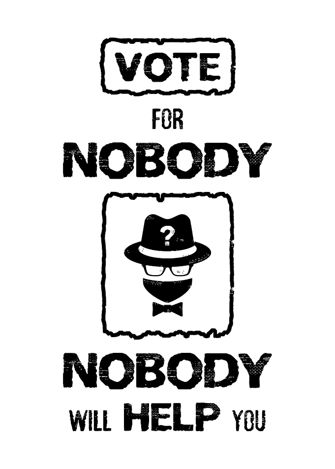 vote no one will help you