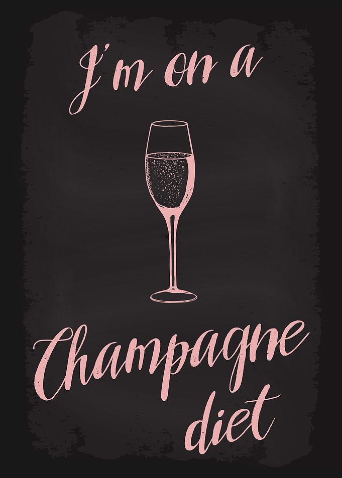 Im on a champagne diet