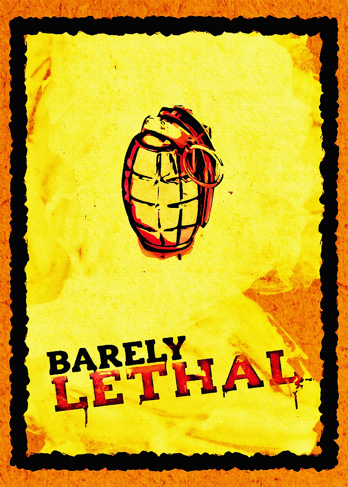 Barely Lethal