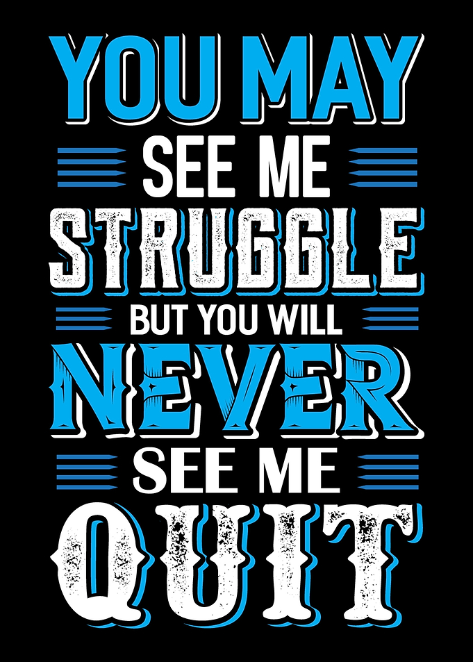 You May See Me Struggle
