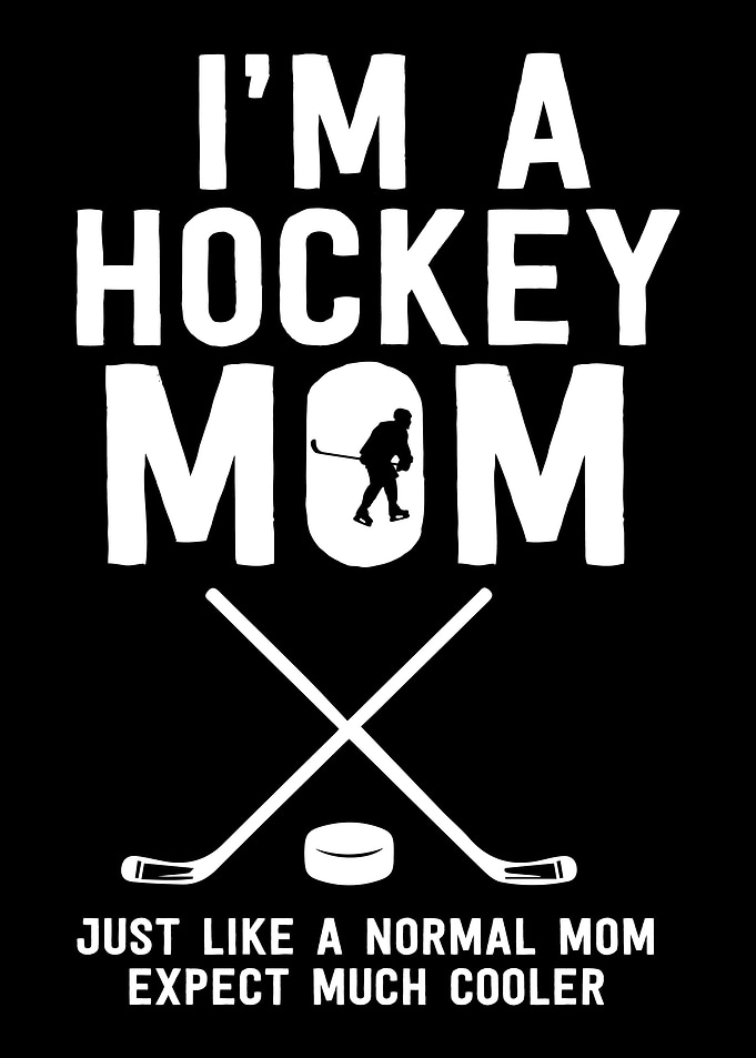 I am a hockey mom