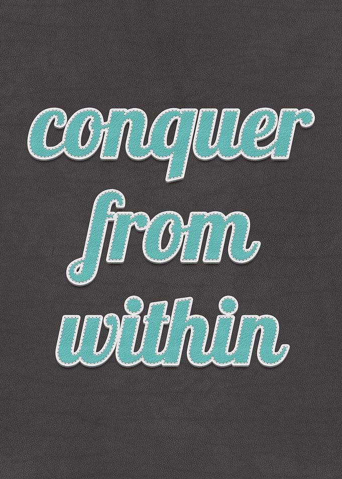 Conquer From Within Quote