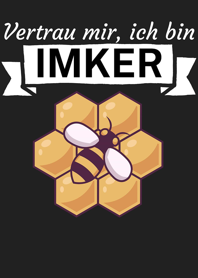 Vertrau mir Ich bin Imker