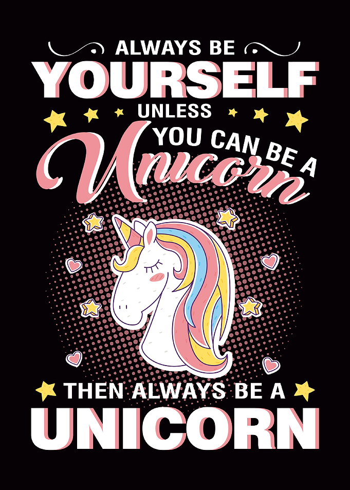 Be a Unicorn