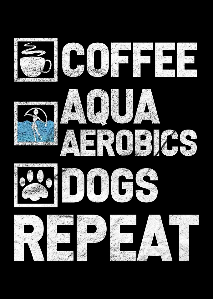 Coffee Aqua Aerobics Dogs