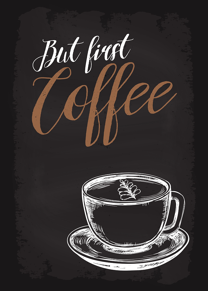 But First Coffee Morning
