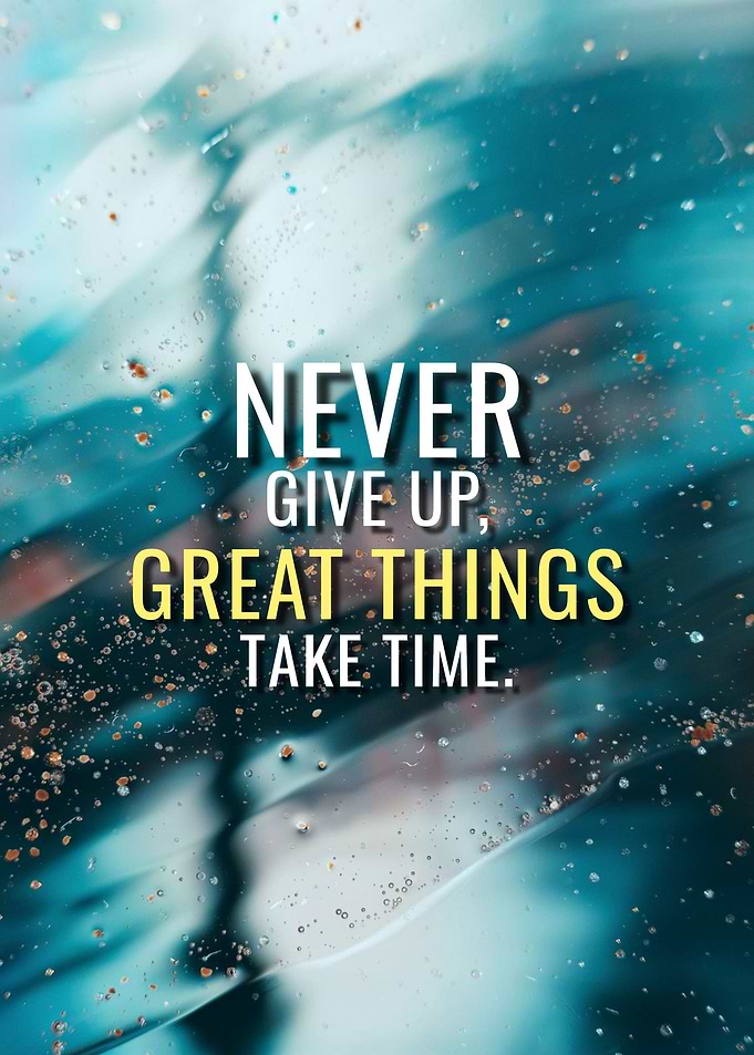 Great things take time