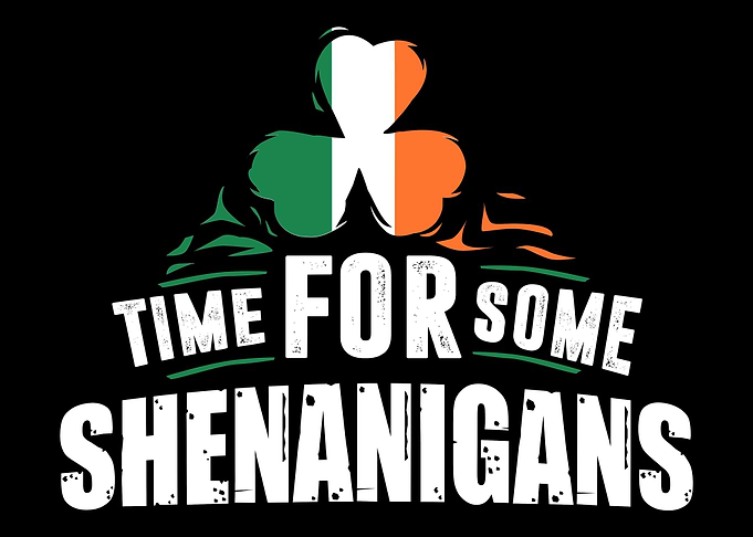 Time For Some Shenanigans