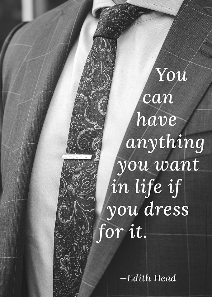 Dress for it