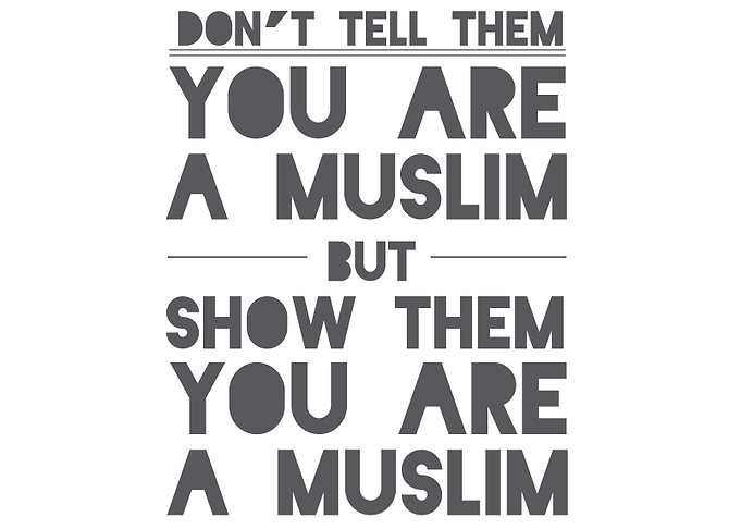 show them you are a muslim