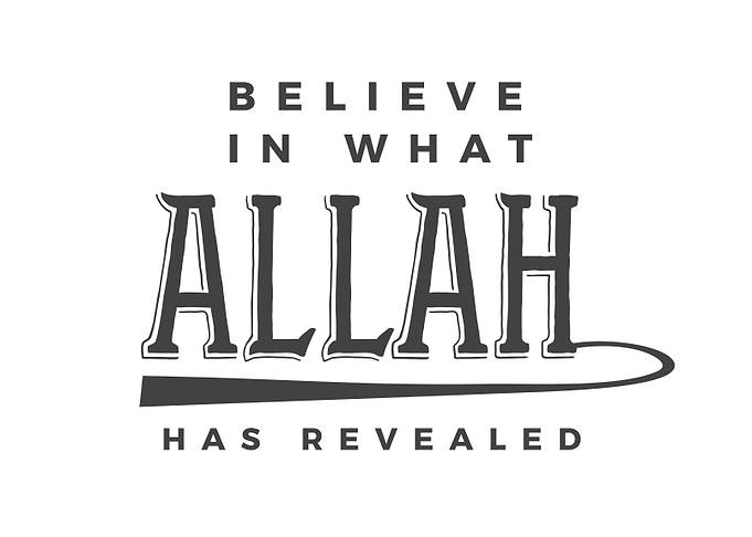 believe in what Allah