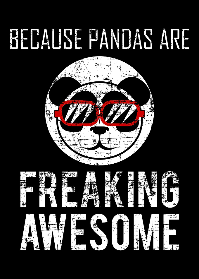 Because pandas are Freakin