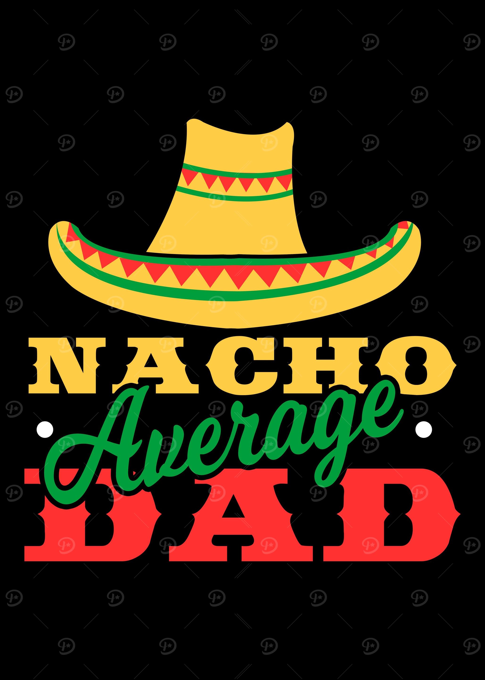Nacho Average Dad