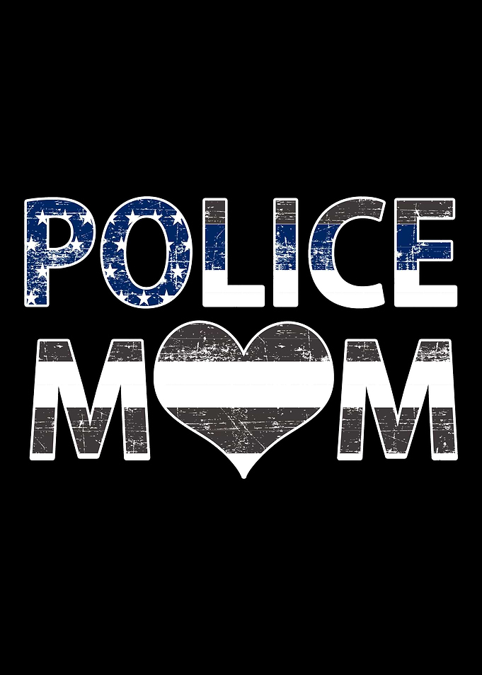 Police Mom Love Law Enforc
