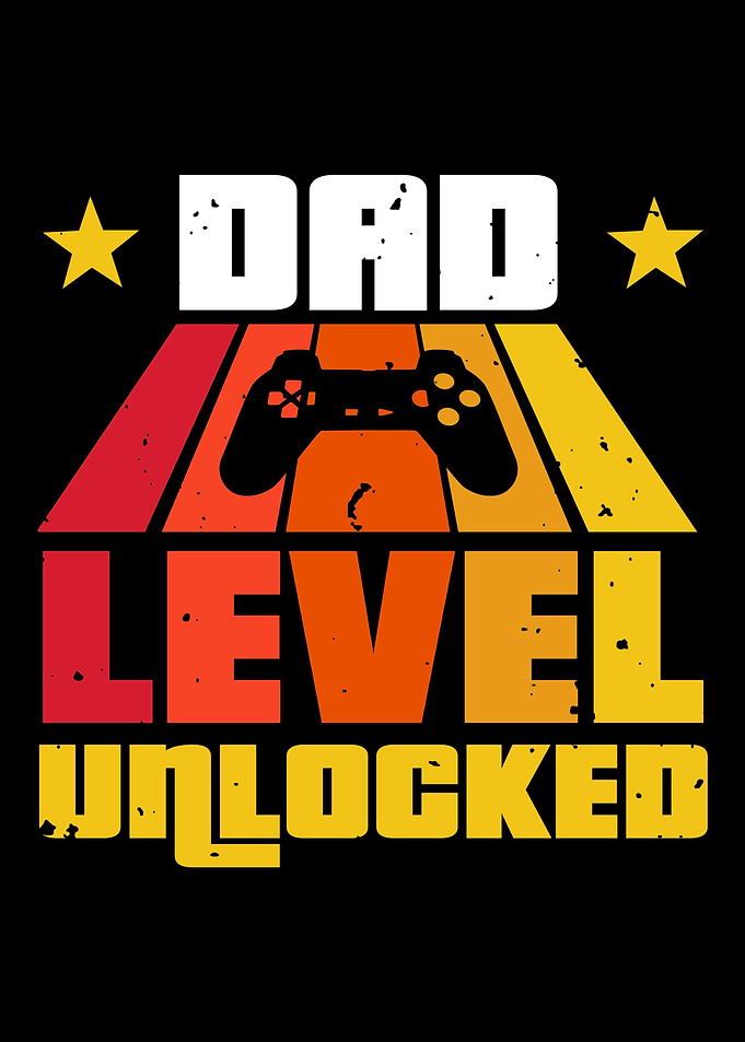 Dad Level Unlocked