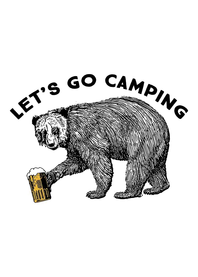 Lets go camping bear