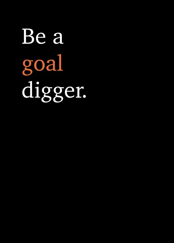Goal Digger Quote