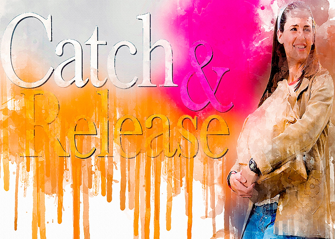 Catch and release