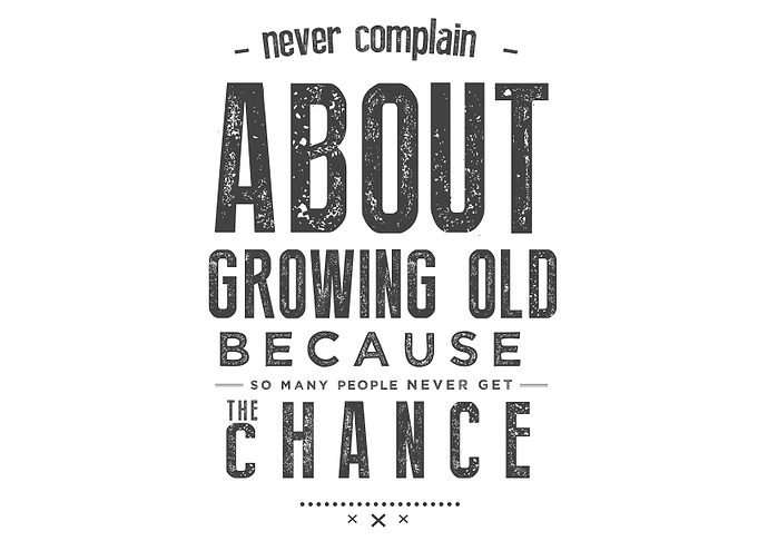 about growing old