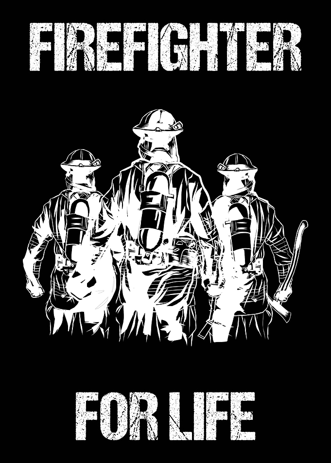Firefighter for Life