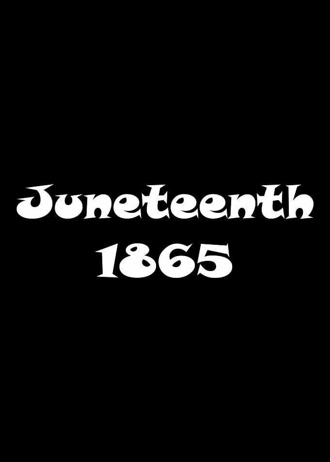 Juneteenth June 19 1865