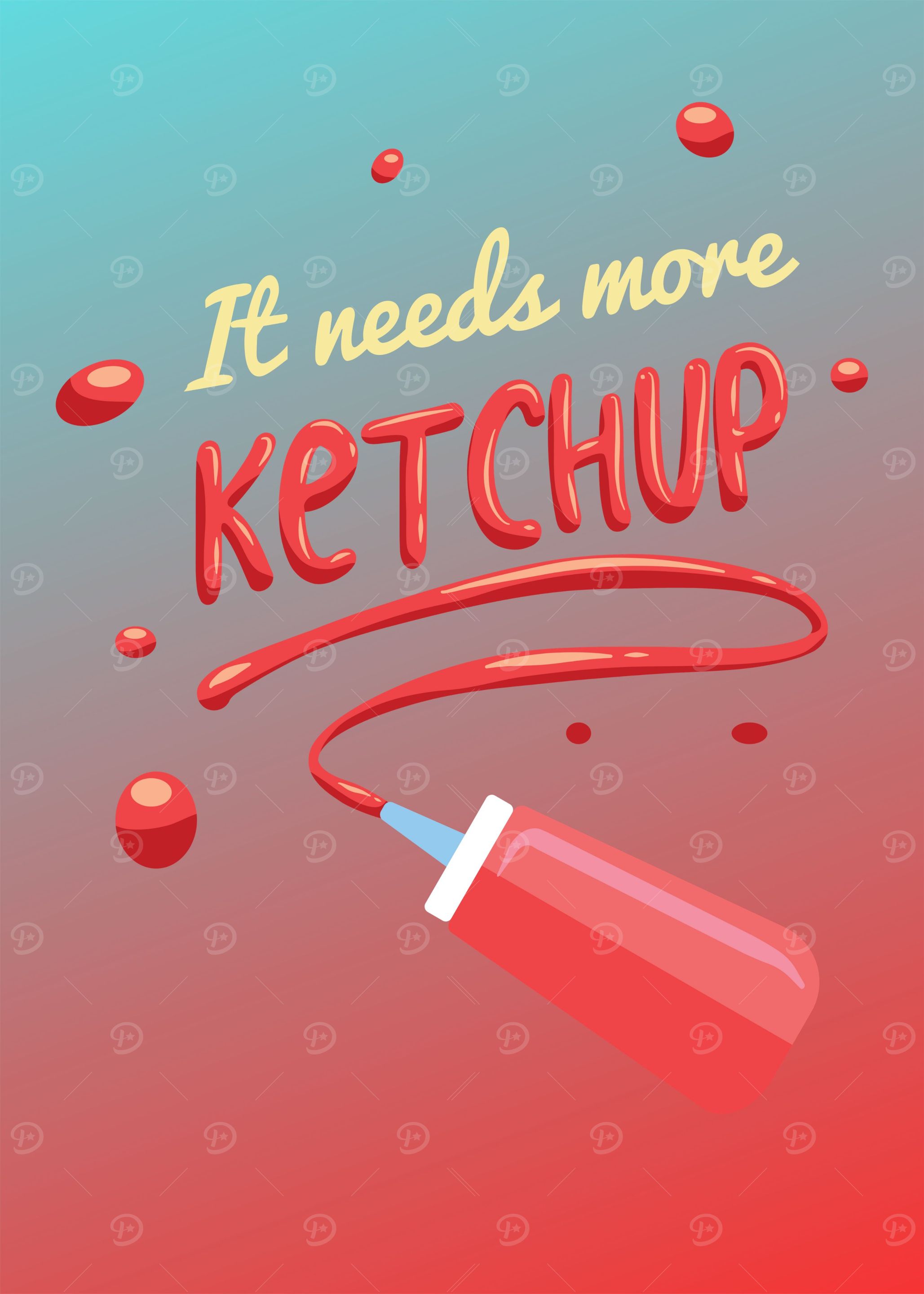 It Needs More Ketchup