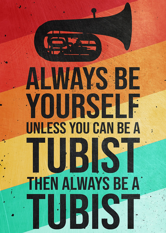 Always Be A Tubist Retro