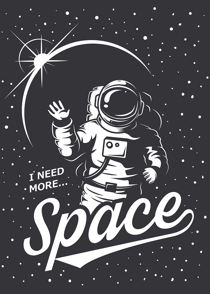 I Need More Space