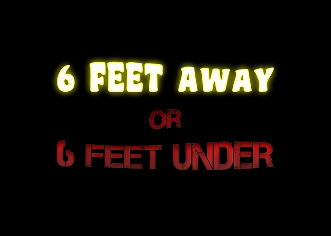 Six feet away under funny