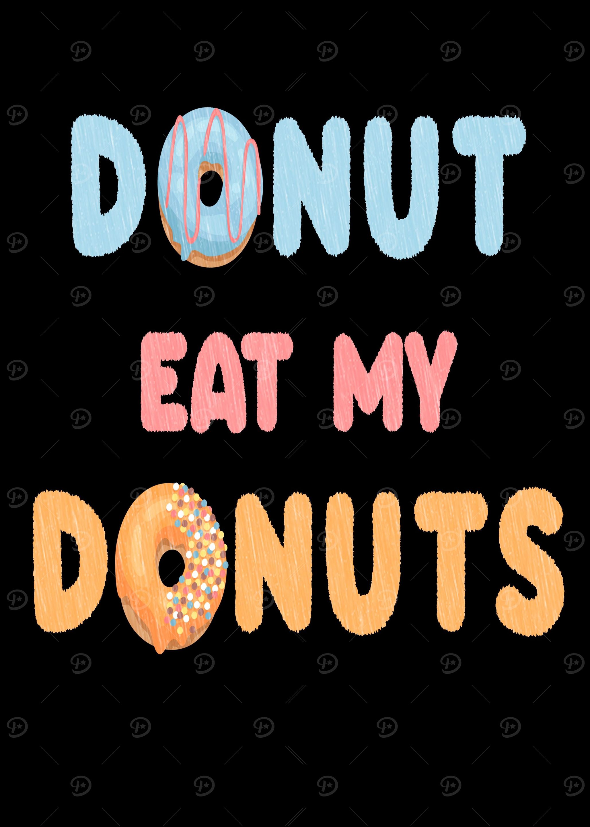 Do not eat my donuts