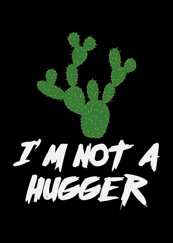 Im not a hugger Cactus