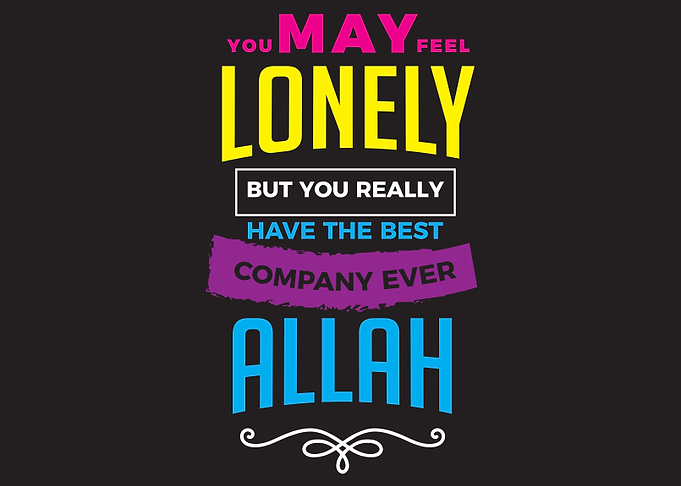 you may feel lonely