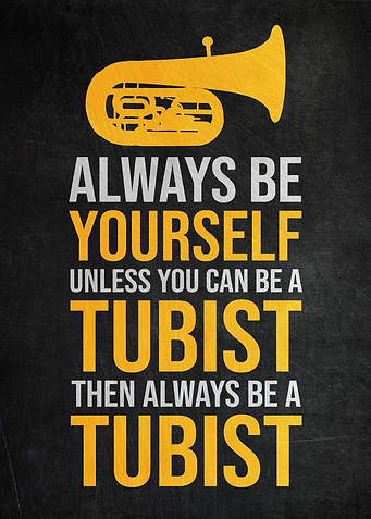 Always Be A Tubist