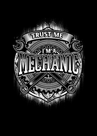 Trust Me Im A Mechanic