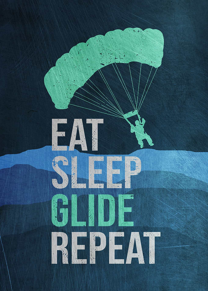 Eat Sleep Glide Repeat