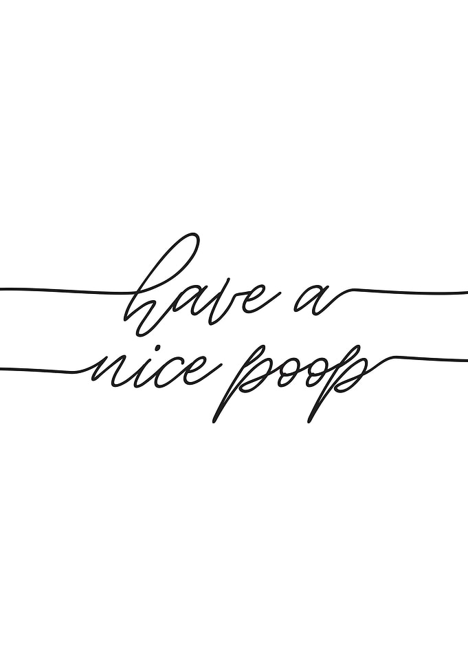 Have a Nice Poop