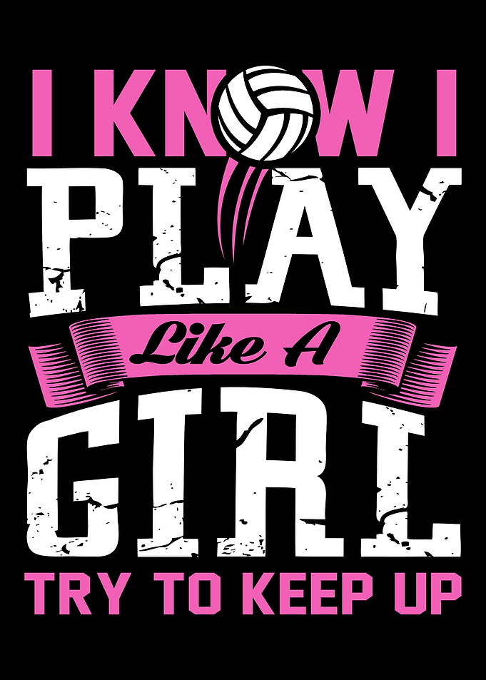 I Know I Play Like A Girl
