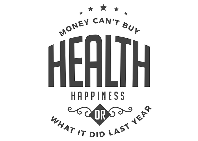 money cant buy health