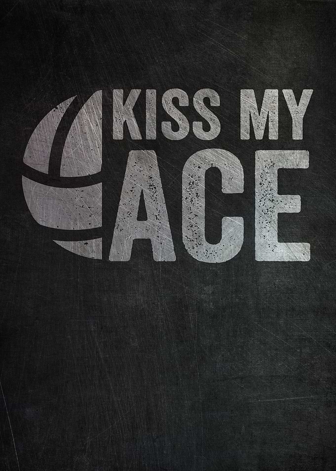 Kiss My Ace