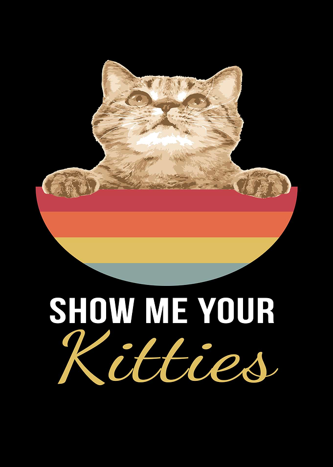 Show Me Your Kitties Cat