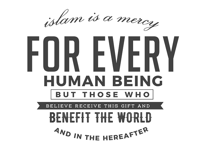 Islam is a mercy for every