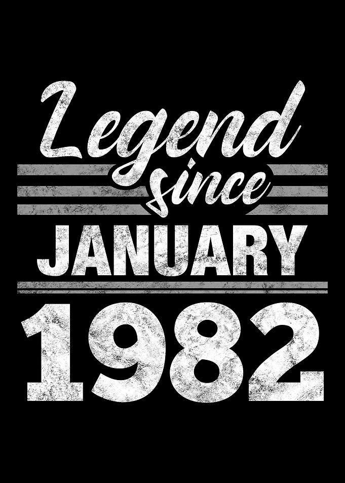 Legend Since January 1982