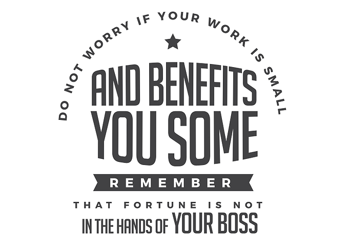 your work is small